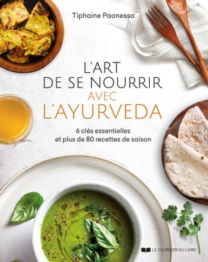 L'art de se nourrir avec l'ayurvéda