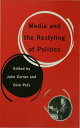 Media and the Restyling of Politics Consumerism, Celebrity and Cynicism