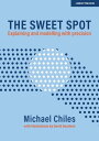 ŷKoboŻҽҥȥ㤨The Sweet Spot: Explaining and modelling with precisionŻҽҡ[ Michael Chiles ]פβǤʤ1,922ߤˤʤޤ