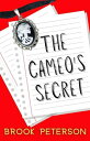 The Cameo's Secret【電子書籍】[ Brook Pete