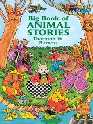 Big Book of Animal Stories【電子書籍】[ Thornton W. Burgess ]