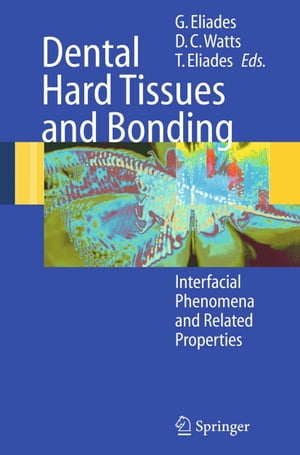 楽天楽天Kobo電子書籍ストアDental Hard Tissues and Bonding Interfacial Phenomena and Related Properties【電子書籍】