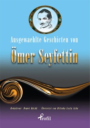 Ausgewaehlte Gesch?chten Von ?mer SeyfettinŻҽҡ[ Kolektif ]