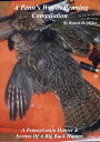 A Penn's Woods Penning Compilation - On Sale! A Pennsylvania Hunter & Secrets Of...