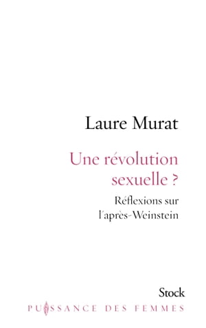 Une r?volution sexuelle ? R?flexions sur l'apr?s-Weinstein