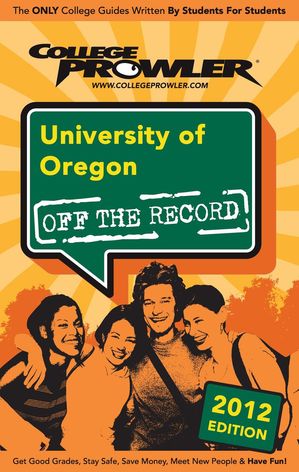 University of Oregon 2012【電子書籍】[ Emily Ebel ]
