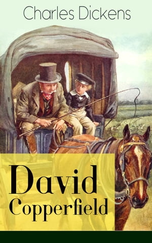 David Copperfield Deutsche Ausgabe: Band 1&2 (Klassiker der Jugendliteratur - Autobiografischer Roman des Autors von Oliver Twist, Eine Geschichte aus zwei St?dten und Schwere Zeiten)