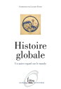 Histoire globale. Un autre regard sur le monde (NE)Żҽҡ[ Laurent Testot ]