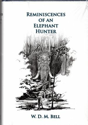 Reminiscences of an Elephant Hunter