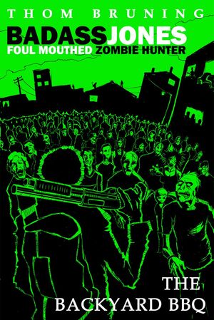 ŷKoboŻҽҥȥ㤨Badass Jones Foul Mouthed Zombie Hunter. The Backyard BBQŻҽҡ[ Thom Bruning ]פβǤʤ200ߤˤʤޤ