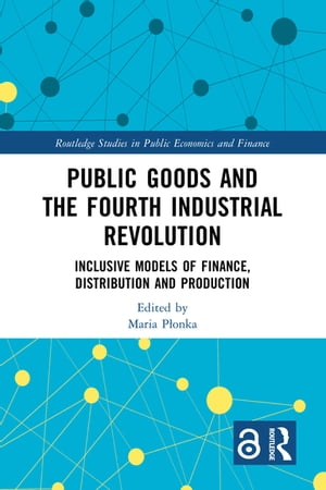 Public Goods and the Fourth Industrial Revolution