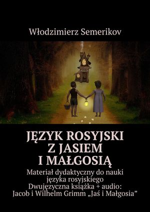 Język rosyjski z Jasiem i Małgosią