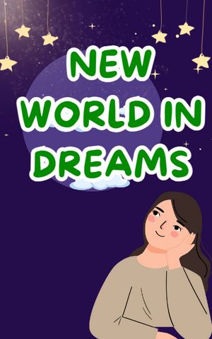 New world in dreams