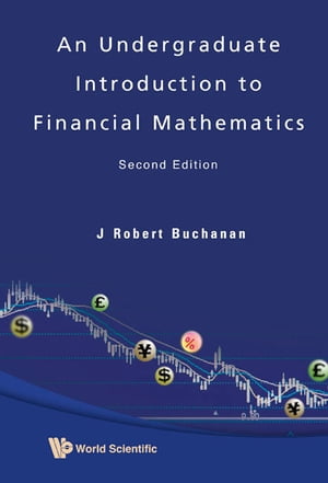 Undergraduate Introduction To Financial Mathematics, An (Second Edition)