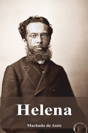 Helena【電子書籍】[ Machado de Assis ]