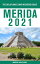 Merida - The Delaplaine 2021 Long Weekend GuideŻҽҡ[ Andrew Delaplaine ]