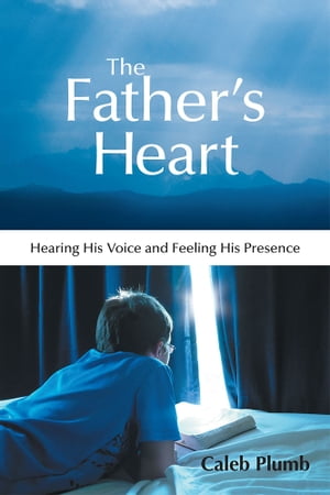 The Father’S Heart