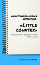 ŷKoboŻҽҥȥ㤨Understanding french literature : Little country Analysis of key passages in Ga?l Faye's novelŻҽҡ[ Gloria Lauzanne ]פβǤʤ539ߤˤʤޤ