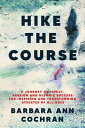 ŷKoboŻҽҥȥ㤨Hike the Course: A Journey of Family, Passion and Olympic Success for Inspiring and Transforming Athletes of All AgesŻҽҡ[ Barbara Ann Cochran ]פβǤʤ146ߤˤʤޤ