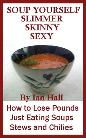 Soup Yourself Slimmer Skinny Sexy
