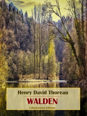 Walden【電子書籍】[ Henry David Thoreau ]