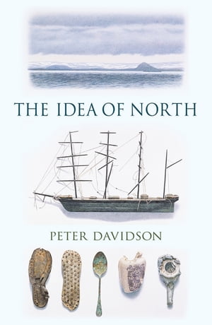 The Idea of North【電子書籍】[ Peter Davidson ]