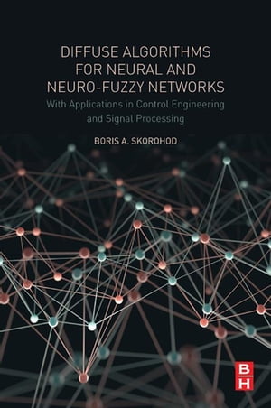 Diffuse Algorithms for Neural and Neuro-Fuzzy Networks