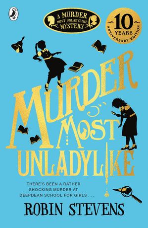 Murder Most Unladylike【電子書籍】 Robin Stevens