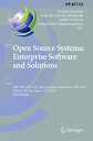 Open Source Systems: Enterprise Software and Solutions 14th IFIP WG 2.13 International Conference, OSS 2018, Athens, Greece, June 8-10, 2018, Proceedings【電子書籍】