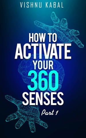 How To Activate Your 360 Senses