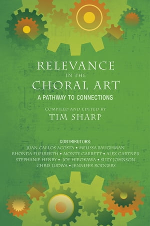 Relevance in the Choral Art