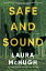 Safe and Sound A NovelŻҽҡ[ Laura McHugh ]