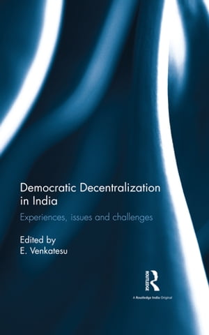 Democratic Decentralization in India