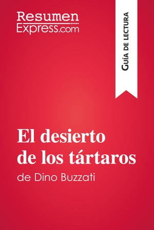 El desierto de los tártaros de Dino Buzzati (Guía de lectura)