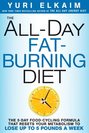 The All-Day Fat-Burning Diet