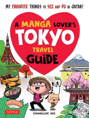 Manga Lover's Tokyo Travel Guide