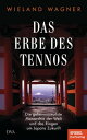 Das Erbe des Tennos Die geheimnisvollste Monarchie der Welt und das Ringen um Japans Zukunft - Ein SPIEGEL-Buch