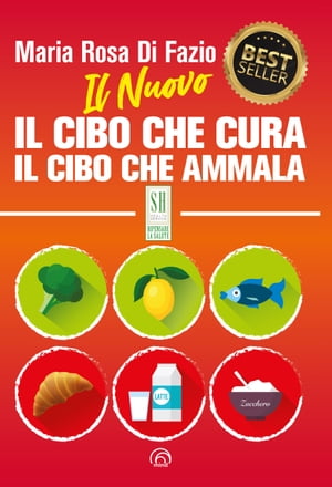 Il Nuovo Il cibo che cura Il cibo che ammala