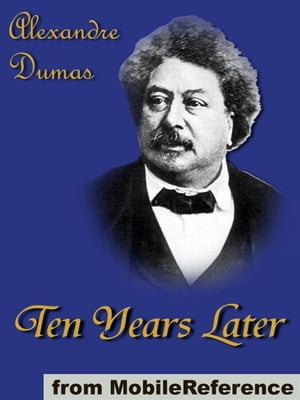 ŷKoboŻҽҥȥ㤨Ten Years Later (Mobi ClassicsŻҽҡ[ Alexandre Dumas ]פβǤʤ162ߤˤʤޤ