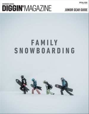 ɥå DIGGIN' MAGAZINE SPECIAL ISSUE FAMILY SNOWBOARDINGŻҽҡ[  ]