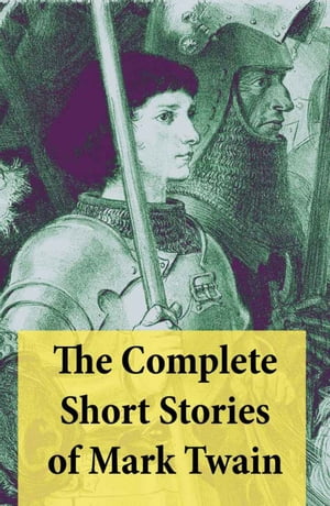 The Complete Short Stories of Mark Twain: 169 Short Stories