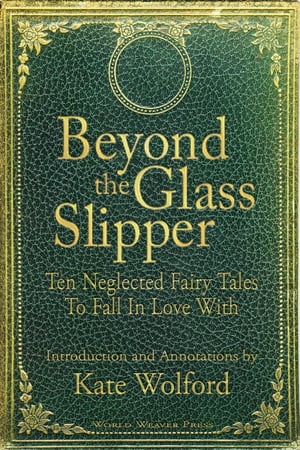 Beyond the Glass Slipper