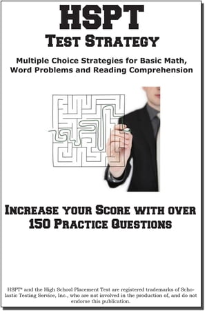 HSPT Test Strategy! Winning Multiple Choice Strategies for the High School Placement Test