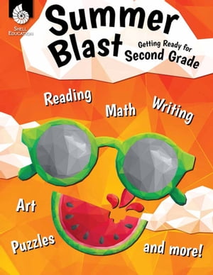 Summer Blast Getting Ready for Second Grade