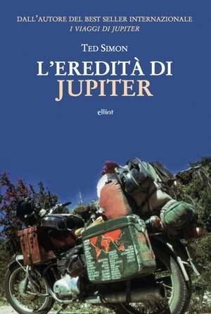 L'eredit? di Jupiter【電子書籍】[ Ted Simon ]