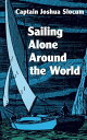 ŷKoboŻҽҥȥ㤨Sailing Alone Around the WorldŻҽҡ[ Joshua Slocum ]פβǤʤ1,195ߤˤʤޤ