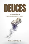 Deuces【電子書籍】[ Toks Asher Young ]