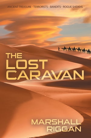 The Lost Caravan【電子書籍】[ Marshall Riggan ]