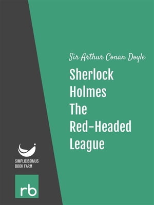 The Adventures Of Sherlock Holmes - Adventure II - The Red-Headed League (Audio-eBook)