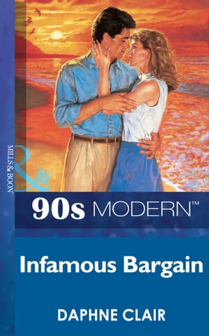 ŷKoboŻҽҥȥ㤨Infamous Bargain (Mills & Boon Vintage 90s ModernŻҽҡ[ Daphne Clair ]פβǤʤ589ߤˤʤޤ